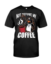 Coffee Not Before My Coffee 1 Classic T-Shirt tile