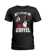 Coffee Not Before My Coffee 1 Ladies T-Shirt tile