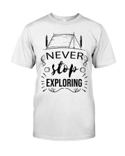 Camping Never Stop Exploring Classic T-Shirt tile