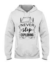 Camping Never Stop Exploring Hooded Sweatshirt front
