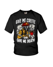 Firefighter Give Me Coffee Or Give Me Death Youth T-Shirt tile