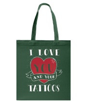 Tattoo I Love You And Your Tattoos Tote Bag tile