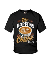 Coffee Life Happens Coffee Helps 1 Youth T-Shirt tile