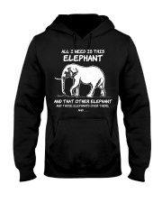 Elephants All I Need Is This Elephant Hooded Sweatshirt front