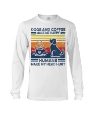 Coffee Dogs And Coffee Make Me Happy Long Sleeve Tee tile