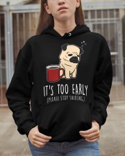 Pug Dog It's Too Early Hooded Sweatshirt apparel-hooded-sweatshirt-lifestyle-07
