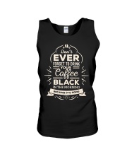 Coffee Drink Your Coffee Black In The Morning Unisex Tank tile