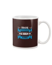 June True Heroes Are Born In June Mug tile