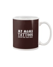 Tattoo My Moms Tattoos Are Better Than Yours Mug tile