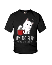 Samoyed Dog It's Too Early Youth T-Shirt tile