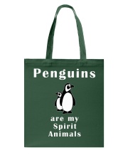 Penguins Are My Spirit Animals Tote Bag tile