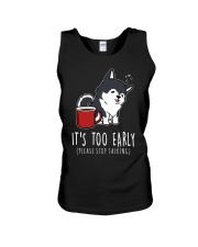 Husky Dog It's Too Early Unisex Tank tile