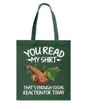Sloth You Read My Shirt Tote Bag tile