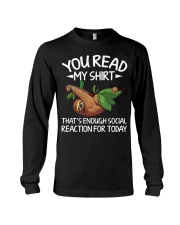 Sloth You Read My Shirt Long Sleeve Tee tile