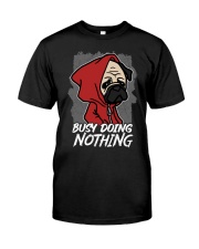 Pug Dog Busy Doing Nothing Classic T-Shirt tile