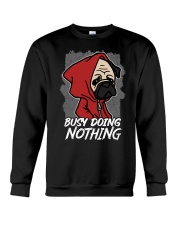Pug Dog Busy Doing Nothing Crewneck Sweatshirt tile