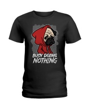 Pug Dog Busy Doing Nothing Ladies T-Shirt tile