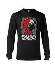 Pug Dog Busy Doing Nothing Long Sleeve Tee tile