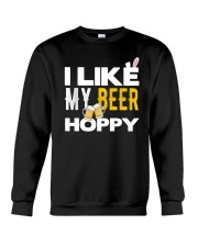 Beer I Like My Beer Hoppy Crewneck Sweatshirt tile
