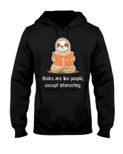 Book Books Are Like People Except Interesting 1 Hooded Sweatshirt front