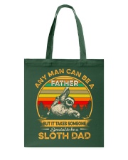 Sloth It Takes Someone Special To Be A Sloth Dad Tote Bag tile