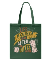 Coffee Life Begins After Coffee 2 Tote Bag tile