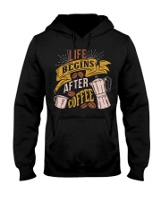 Coffee Life Begins After Coffee 2 Hooded Sweatshirt front