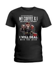 Firefighter My Coffee And I Are Having A Moment Ladies T-Shirt tile