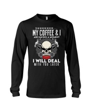 Coffee My Coffee And I Are Having A Moment 2 Long Sleeve Tee tile