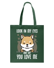 Shiba Inu Dog Look In My Eyes Tote Bag tile
