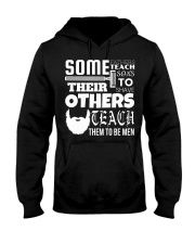 Beard Some Fathers Teach Their Sons To Shave Hooded Sweatshirt front