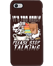 Teacher It's Too Early Please Stop Talking Phone Case tile