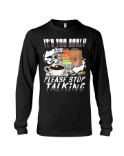 Teacher It's Too Early Please Stop Talking Long Sleeve Tee tile