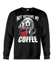 Coffee Not Before My Coffee 5 Crewneck Sweatshirt tile