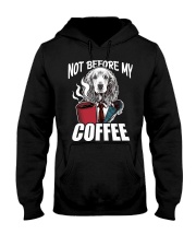 Coffee Not Before My Coffee 5 Hooded Sweatshirt front