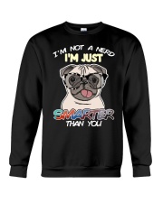 Pug Dog I'm Not A Nerd Crewneck Sweatshirt tile