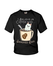 Samoyed Dog I Believe In Coffee And Samoyed Dog Youth T-Shirt tile