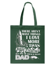 Fish I Love More Than Bass Fishing Tote Bag tile