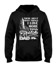 Fish I Love More Than Bass Fishing Hooded Sweatshirt front