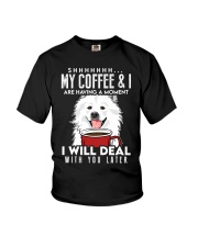 Coffee My Coffee And I Are Having A Moment 10 Youth T-Shirt tile