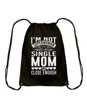 Mother I'm A Single Mom So Close Enough Drawstring Bag tile