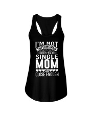 Mother I'm A Single Mom So Close Enough Ladies Flowy Tank tile