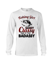 Fish Fishing Girl Sassy Classy And A Tad Badassy Long Sleeve Tee tile