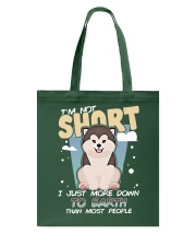 Husky Dog I'm Not Short Tote Bag tile