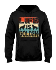 Golden Retriever Dog Life Is Golden Retriever Hooded Sweatshirt front