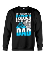 Father Any Man Can Be A Father 5 Crewneck Sweatshirt tile