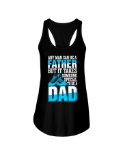 Father Any Man Can Be A Father 5 Ladies Flowy Tank tile