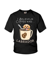 Labrador Dog I Believe In Coffee And Labrador Dog Youth T-Shirt tile