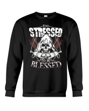 Nurse Too Stressed To Be Blessed Crewneck Sweatshirt tile