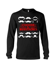 Beard Choose The Mustaches Long Sleeve Tee tile